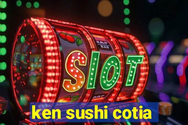 ken sushi cotia